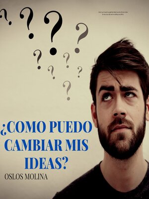 cover image of ¿Como puedo cambiar mis ideas?
